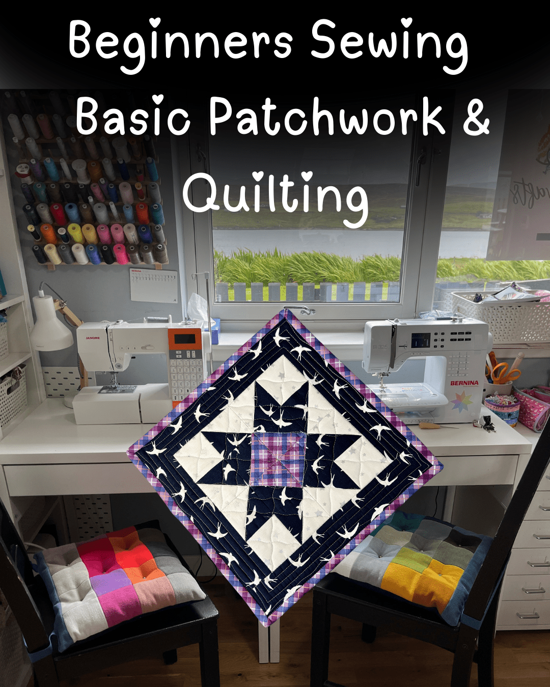 Beginner - Patchwork & Quilting Sewing Class