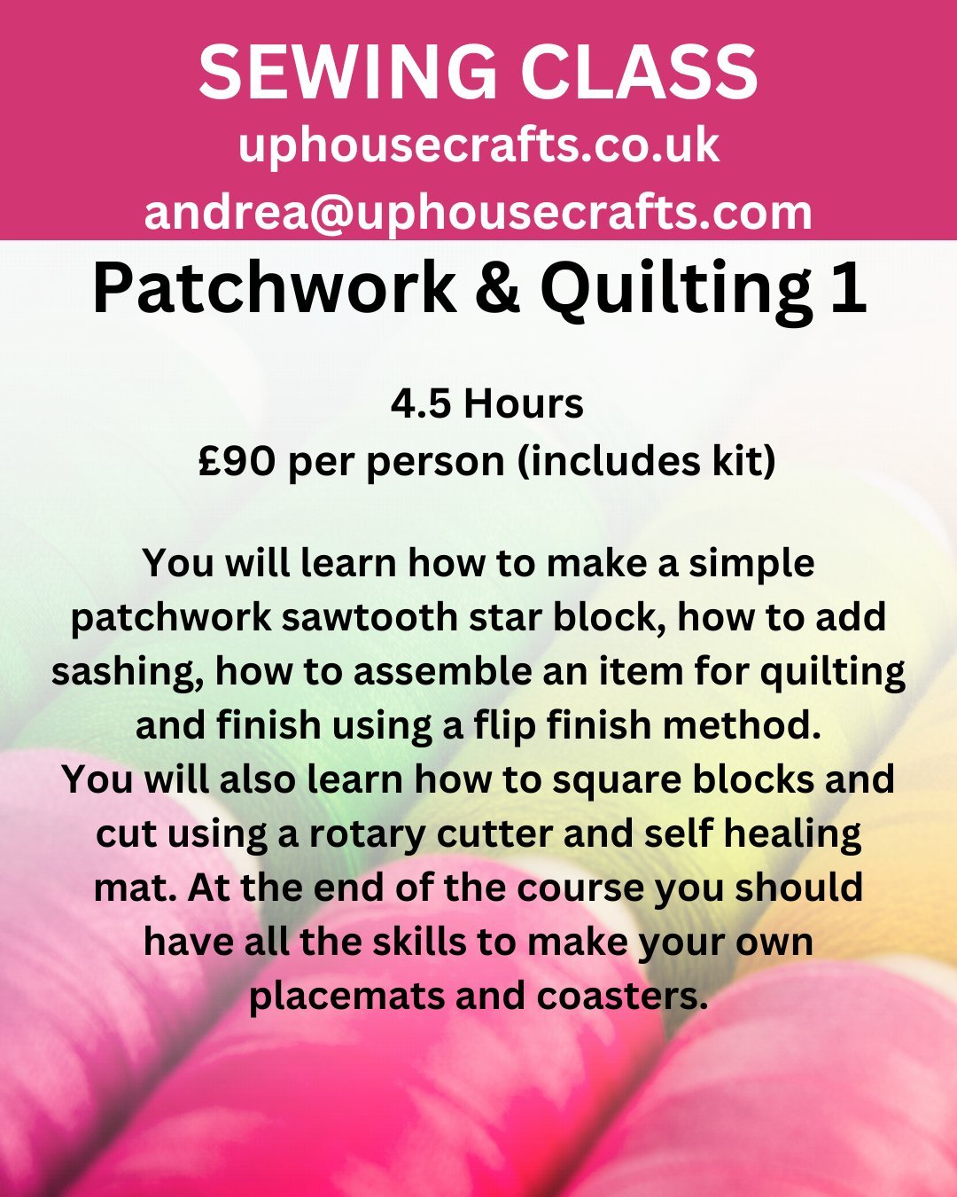 Beginners | Patchwork | Sewing Class | 5 hour class - Uphouse Crafts